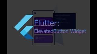Flutter: ElevatedButton Widget