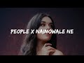 People X Nainowale Ne | Chillout Mashup | Nima Imaginations