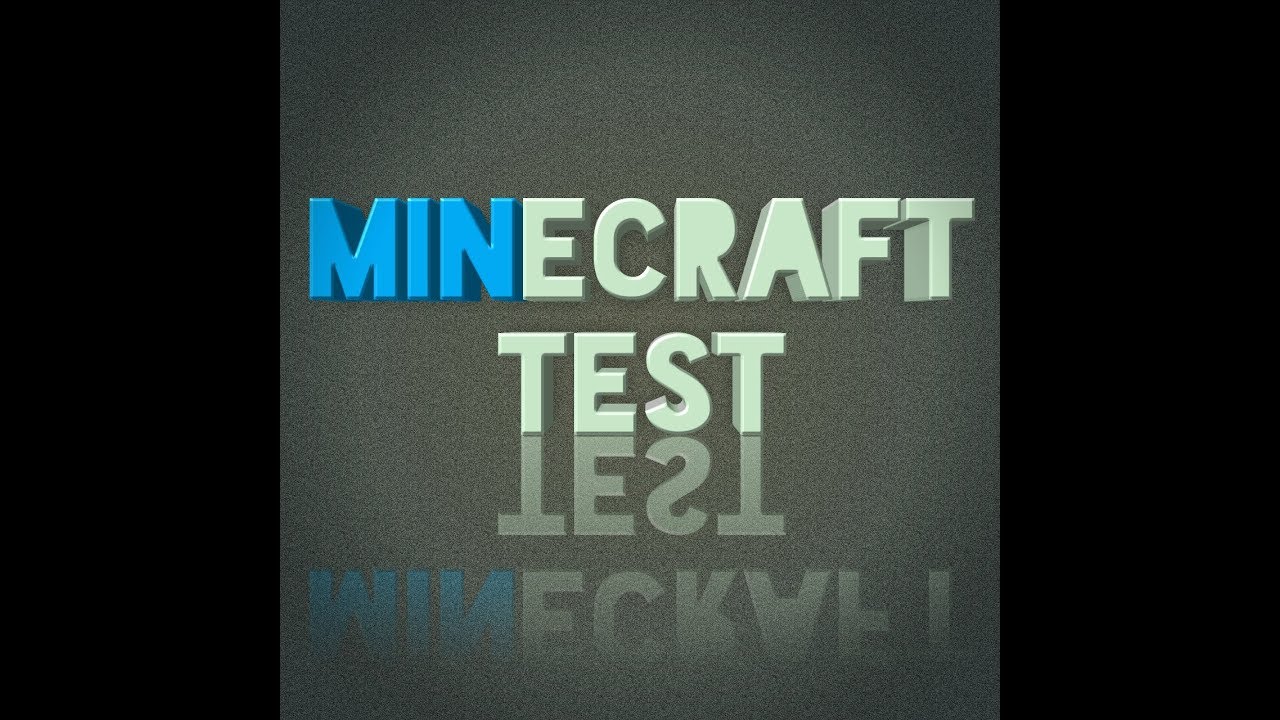 Minecraft Test Part 1 Youtube
