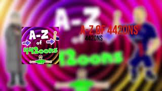 A-Z OF 442ONS | 442ONS SONGS