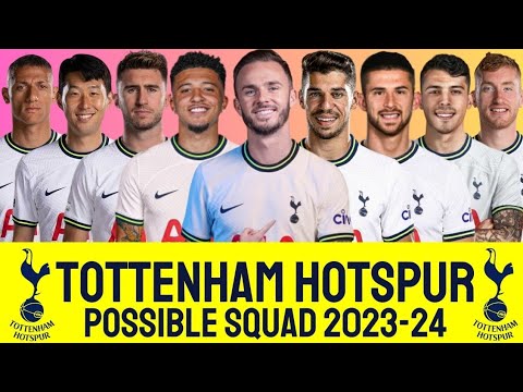 TOTTENHAM HOTSPURS POSSIBLE SQUAD 2023/24...Harry Kane Excluded - YouTube