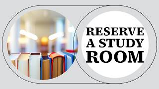 Reserve a Study Room