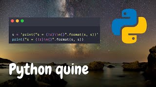 Writing a quine in Python 🐍