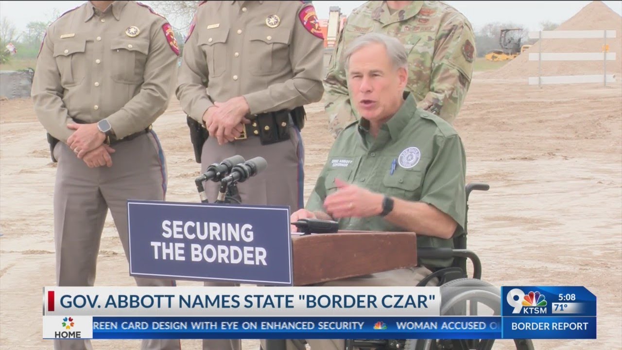 Abbott Names State ‘border Czar,’ Shows Off New Segment Of Border Wall ...