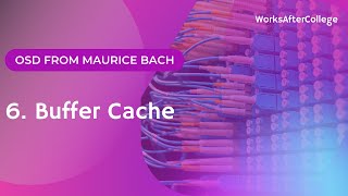 6. Buffer Cache || Structure of Buffer Pool || Buffer headers || Maurice Bach || KLU || Madhav PVL