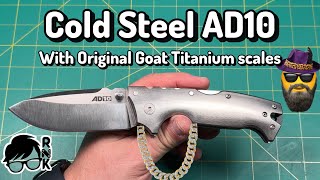 Review/impression of the Cold Steel AD10 knife… an Andrew Demko design with Original Goat Ti scales