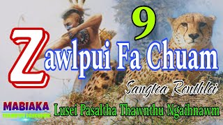 ZAWLPUI FA CHUAM# Chapter-9# Sangtea Renthlei