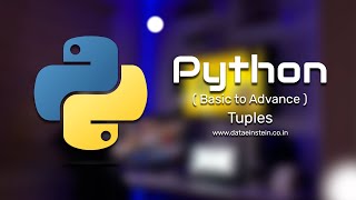 17. Tuples in Python | DataEinstein Tech