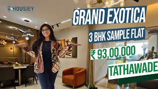 Grand Exotica Tathawade| 3 BHK Sample Flat Tour| Grand Realty Tathawade