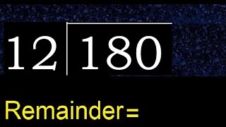 Divide 180 by 12 , remainder  . Division with 2 Digit Divisors . How to do