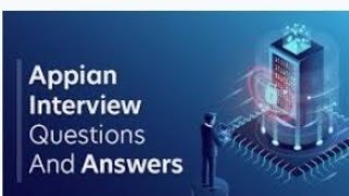 PART-25 | Appian Interview Question | Most asked Appian Scenario Based Interview Questions