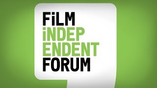 2019 Film Independent Forum | Highlights