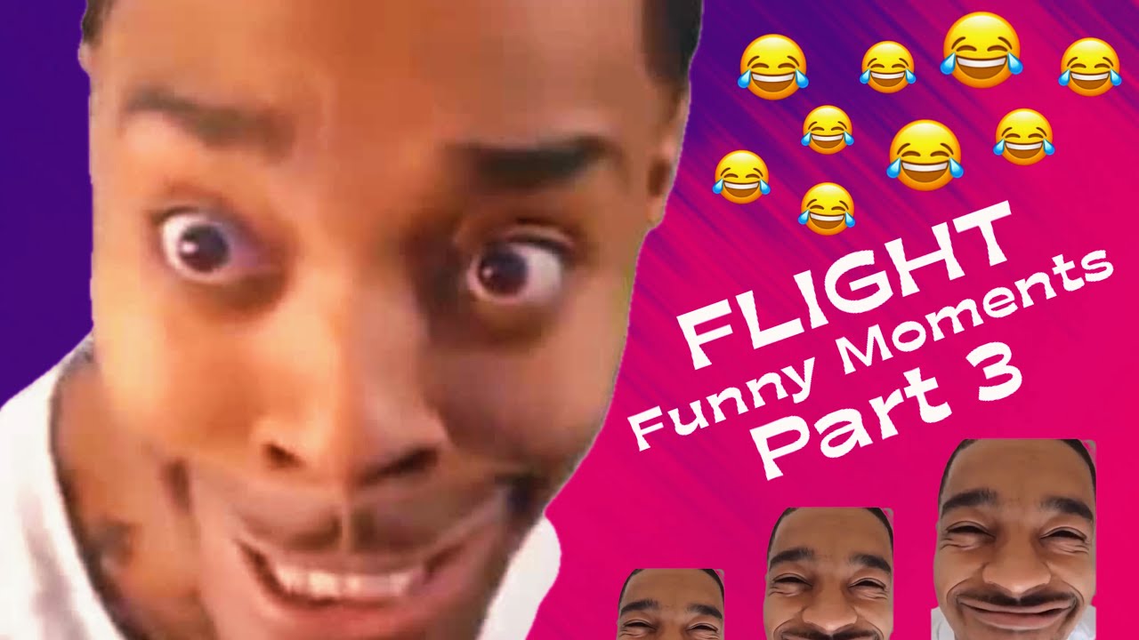 Flight Funny Moments Part 3 Youtube
