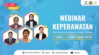 WEBINAR KEPERAWATAN DPK PPNI RSUP DR BEN MBOI KUPANG X APPSKEP