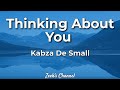 Kabza De Small ft. Dj Buckz & Mlindo The Vocalist - Thinking about you Lyrics
