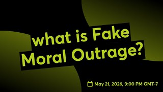 what is Fake Moral Outrage?