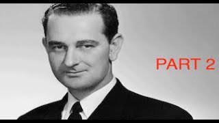 Lyndon B. Johnson Documentary: Part 2