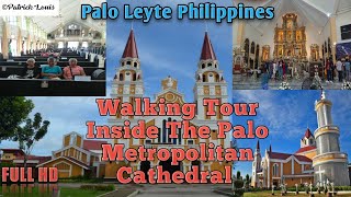 Walking Tour Inside The Palo Metropolitan Cathedral Church / Palo Leyte #Philippines