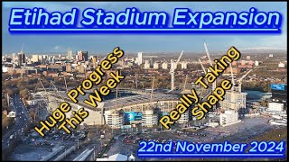 Etihad Stadium Expansion - 22nd November - Manchester City FC - Huge changes this week #bluemoon