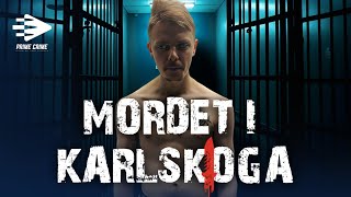 MORDET I KARLSKOGA | HELA RÄTTEGÅNGEN