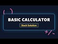 Basic Calculator LeetCode Solution | Stack Approach Explained