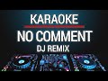 Karaoke No Comment - Tuty Wibowo Dj Remix