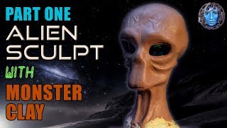 Part One | Alien Sculpt | Building \u0026 Sculpting The Head