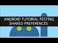 Android Tutorial-Testing Shared Preferences (part-10).mp4 | Edureka