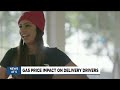 Delivery drivers being selective on orders with gas prices rising