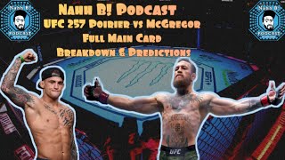Nahh B! Podcast UFC 257 Dustin Poirier VS Conor Mcgregor FULL Breakdown/Predictions w/Highlights 4k!