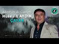 hüseyin aydin Çayan allah ım al canımı 2021