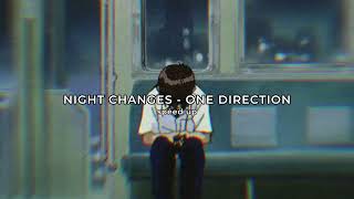 night changes - one direction (speed up + reverb)