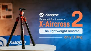 X-AIRCROSS 2 | The lightweight master | 0.9kg Carbon fiber tripod