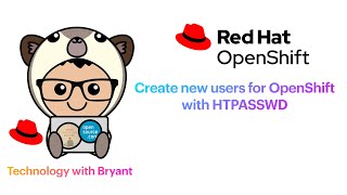 How to create new users in Red Hat OpenShift with HTPASSWD and OAUTH