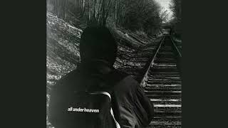 All Under Heaven — “Don't Suffer Alone” (Official Audio)