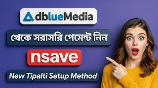 Adbluemedia To Nsave Payment Method Setup | Adbluemedia Tipalti Payment Method Setup | Adbluemedia