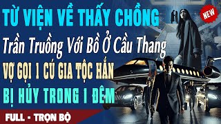❤️ Truyện Ngôn Tình THẤY CHỒNG TRẦN TRUỒNG VỚI BỒ Ở CẦU THANG Vợ Gọi 1 Cú Gia Tộc Hắn Bị Hủy 1 Đêm
