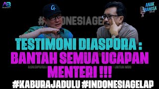 TESTIMONI DIASPORA: BANTAH SEMUA UCAPAN MENTERI !!! #KaburAjaDulu #IndonesiaGelap