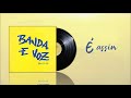 banda u0026 voz ♪ É assim Álbum falando de vida Áudio remasterizado oficial