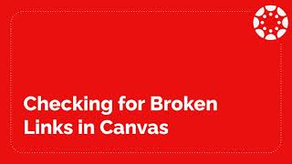 Checking for Broken Links in Canvas