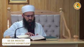 SEDA MESCİDİ CUMARTESİ SOHBETLERİ - 04.08.2018