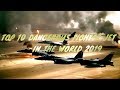 Top 10 dangerous fighter jet in the world 2019. Top ten wonders