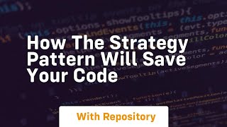 How the strategy pattern will save your code