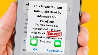 This Phone Number Cannot Be Used By iMessage and Facetime on iPhone - iPad iOS 17