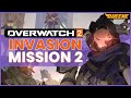 Invasion: MISSION 2 - ALL CUTSCENES INCLUDED! (Overwatch 2 Season 6 PvE)