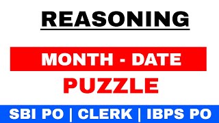 Reasoning Expected Month Date Puzzle for SBI PO | CLERK | IBPS PO