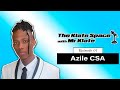 The Klate Space Episode 1: Azile CSA | Mr Klate