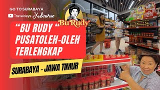 Pusat Oleh-oleh Bu Rudy, Terlengkap, Terbesar dan Termewah di Surabaya