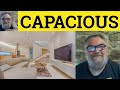 🔵 Capacious Meaning - Capacious Examples - Capacious Defined - GRE Adjectives - Capacious