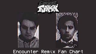 Friday Night Funkin - Encounter Remix by @ZSharpStudios Fan Chart (93.46%)